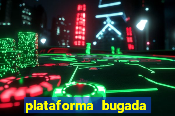 plataforma bugada do tigrinho